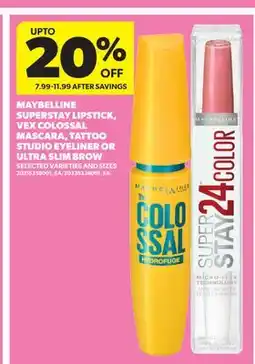 Real Canadian Superstore MAYBELLINE SUPERSTAY LIPSTICK, VEX COLOSSAL MASCARA, TATTOO STUDIO EYELINER OR ULTRA SLIM BROW offer