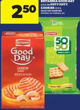 Real Canadian Superstore BRITANNIA GOOD DAY, 231 G OR FIFTY FIFTY COOKIES, 372 G offer