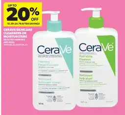 Real Canadian Superstore CERAVE SKINCARE CLEANSERS OR MOISTURIZERS offer