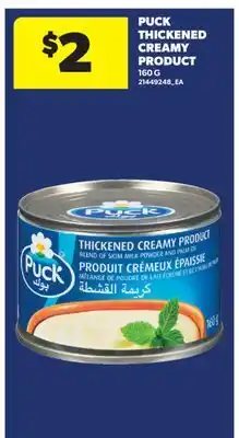 Real Canadian Superstore PUCK THICKENED CREAMY PRODUCT offer