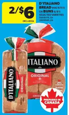 Real Canadian Superstore D'ITALIANO BREAD 600/675 G OR BUNS 6/8' S offer