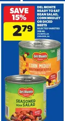 Real Canadian Superstore DEL MONTE READY TO EAT BEAN SALAD, CORN MEDLEY OR DICED BEETS offer