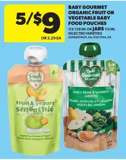 Real Canadian Superstore BABY GOURMET ORGANIC FRUIT OR VEGETABLE BABY FOOD POUCHES, 113/128 ML OR JARS offer