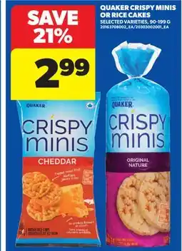 Real Canadian Superstore QUAKER CRISPY MINIS OR RICE CAKES offer