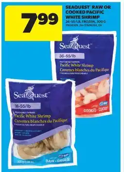 Real Canadian Superstore SEAQUEST RAW OR COOKED PACIFIC WHITE SHRIMP offer