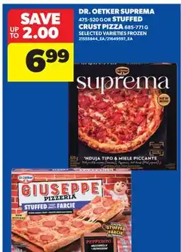 Real Canadian Superstore DR. OETKER SUPREMA, 475-520 G OR STUFFED CRUST PIZZA, 685-771 G offer