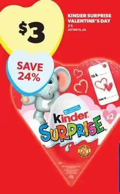 Real Canadian Superstore KINDER SURPRISE VALENTINE'S DAY, 2'S offer