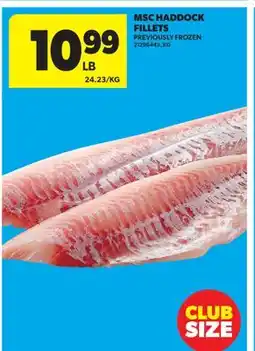Real Canadian Superstore MSC HADDOCK FILLETS offer