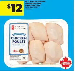 Real Canadian Superstore PC CHICKEN THIGHS, DRUMSTICKS OR BREAST FILLETS, UP TO offer