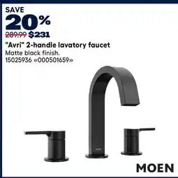 RONA MOEN Avri 2-handle lavatory faucet offer