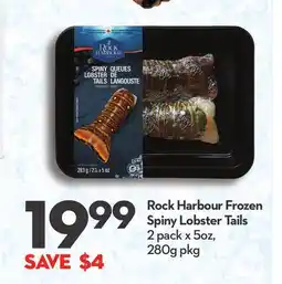 Longo's Rock Harbour Frozen Spiny Lobster Tails offer