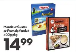 Longo's Monsieur Gustav or Fromalp fondue offer