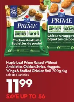 Longo's Maple Leaf Prime Raised Without Antibiotics Chicken Strips, Nuggets, Wings & Stuff ed Chicken offer