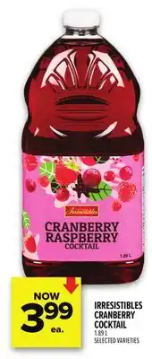 Metro IRRESISTIBLES CRANBERRY COCKTAIL offer