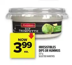 Metro IRRESISTIBLES DIPS OR HUMMUS offer