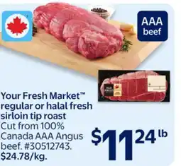 Walmart Your Fresh Market regular or halal fresh sirloin tip roast offer