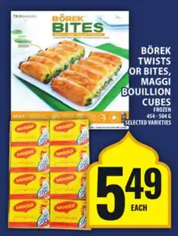 Food Basics BÖREK TWISTS OR BITES, MAGGI BOUILLION CUBES offer