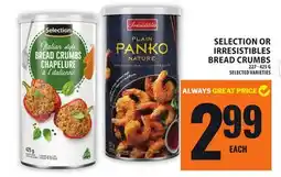 Food Basics SELECTION OR IRRESISTIBLES BREAD CRUMBS offer