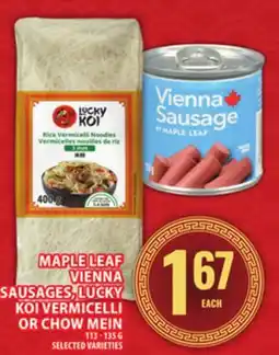 Food Basics MAPLE LEAF VIENNA SAUSAGES, LUCKY KOI VERMICELLI OR CHOW MEIN offer