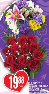 Food Basics 12 ROSES & MIXED HOLIDAY BOUQUETS offer