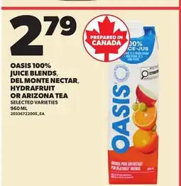 Loblaws OASIS 100% JUICE BLENDS, DEL MONTE NECTAR, HYDRAFRUIT OR ARIZONA TEA offer