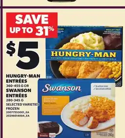 Loblaws HUNGRY-MAN ENTRÉES, 360-455 G OR SWANSON ENTRÉES, 280-345 G offer