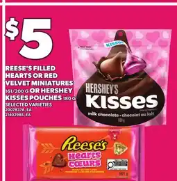 Loblaws REESE'S FILLED HEARTS OR RED VELVET MINIATURES, 161/200 G OR HERSHEY KISSES POUCHES offer