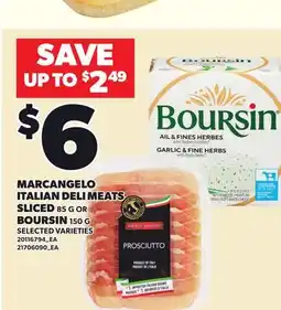 Loblaws MARCANGELO ITALIAN DELI MEATS SLICED 85 G OR BOURSIN, 150 G offer