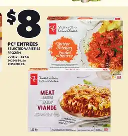 Loblaws PC ENTRÉES, 770 G-1.13 KG offer