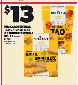 Loblaws KIM LAM GENERAL TAO CHICKEN, 400 G OR CHICKEN SPRING ROLLS, 300 G offer