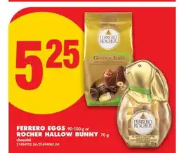 No Frills FERRERO EGGS, 90-100 G OR ROCHER HALLOW BUNNY, 70 G offer
