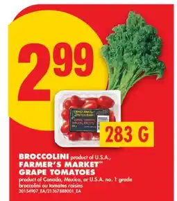 No Frills BROCCOLINI or FARMER'S MARKET GRAPE TOMATOES offer