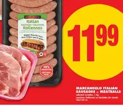 No Frills MARCANGELO ITALIAN SAUSAGES OR MEATBALLS offer