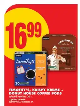 No Frills TIMOTHY'S, KRISPY KREME OR DONUT HOUSE COFFEE PODS, 30' S offer