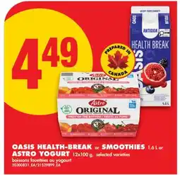 No Frills OASIS HEALTH-BREAK OR SMOOTHIES, 1.6 L OR ASTRO YOGURT offer