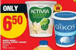 No Frills OIKOS GREEK OR ACTIVIA EXPERT YOGURT, 650/750 G offer