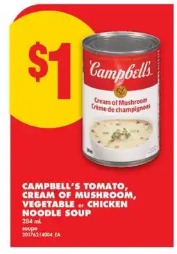 No Frills CAMPBELL'S TOMATO, CREAM OF MUSHROOM, VEGETABLE or CHICKEN NOODLE SOUP offer