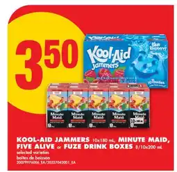 No Frills KOOL-AID JAMMERS 10x180 mL, MINUTE MAID, FIVE ALIVE or FUZE DRINK BOXES 8/10x200 mL offer
