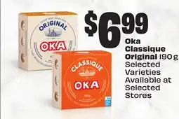 FreshCo Oka Classique Original 190 g Selected Varieties offer