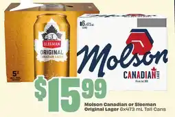 FreshCo Molson Canadian or Sleeman Original Lager 6x473 mL Tall Cans offer
