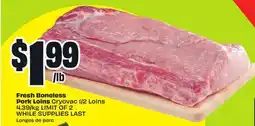 FreshCo Fresh Boneless Pork Loins Cryovac 1/2 Loins offer