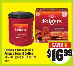 FreshCo Folgers K-Cups 30 pk or Folgers Ground Coffee offer