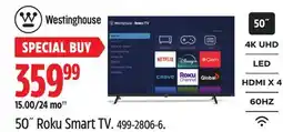Canadian Tire WESTINGHOUSE 50˝ Roku Smart TV offer