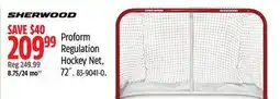Canadian Tire SHERWOOD Proform Regulation Hockey Net offer
