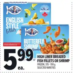 Metro HIGH LINER BREADED FISH FILLETS OR SHRIMP offer