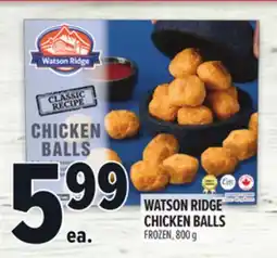 Metro WATSON RIDGE CHICKEN BALLS offer