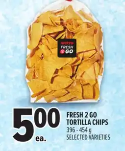 Metro FRESH 2 GO TORTILLA CHIPS offer
