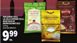 Metro PARLIAMENT GOLD, LAL QILLA SUPREME SELLA, NOOR GOLD OR BROWN BASMATI RICE offer