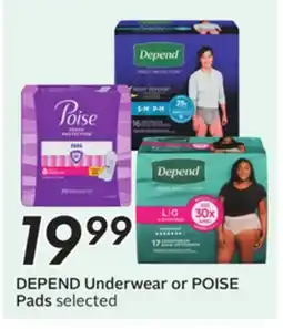 Sobeys DEPEND Underwear or POISE Pads offer