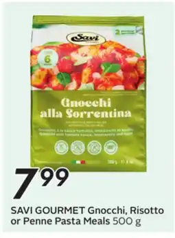 Sobeys SAVI GOURMET Gnocchi, Risotto or Penne Pasta Meals offer